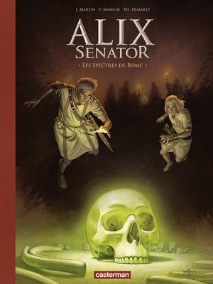 cover image of Alix Senator--Edition Deluxe (Tome 9)--Les Spectres de Rome